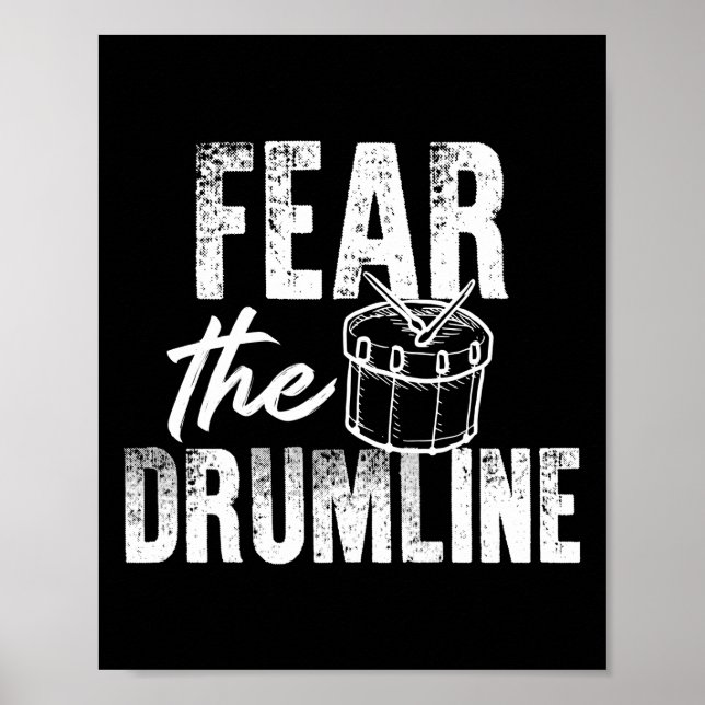 Marching Band Drum Corps Fear The Drumline Poster (Front)