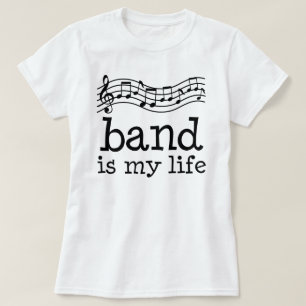 Marching Band Is My Life T-Shirt