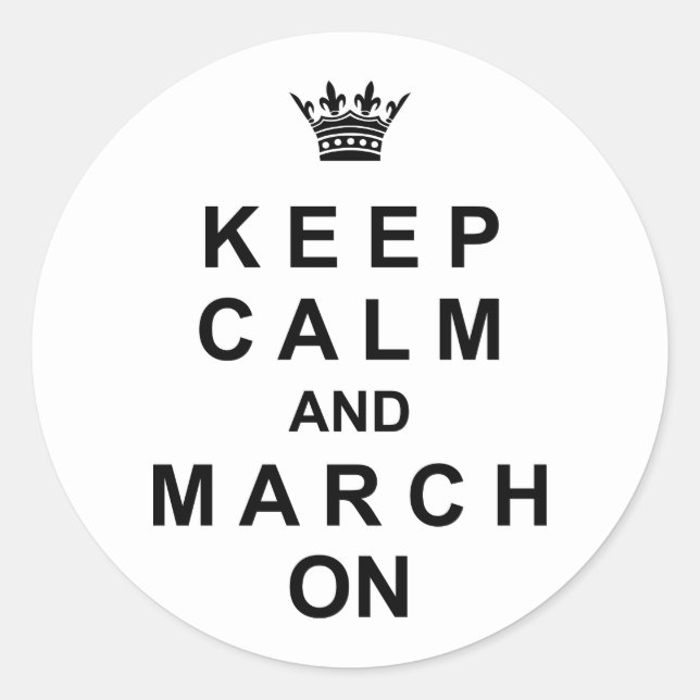 Marching Band Keep Calm And March On Classic Round Sticker (Front)