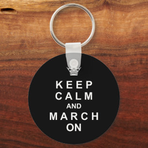 Marching Band Keep Calm And March On Key Ring