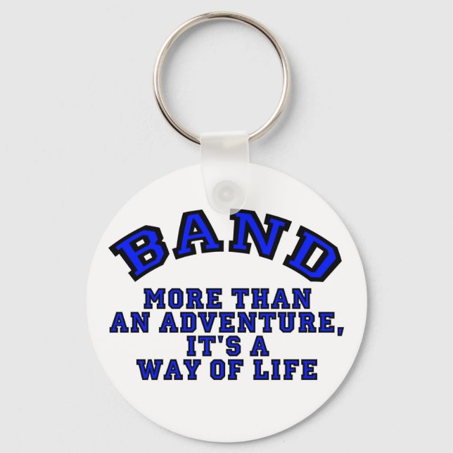 Marching Band: More Than An Adventure... Key Ring (Front)