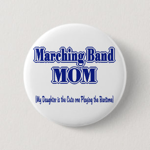 Marching Band Mum/ Baritone 6 Cm Round Badge