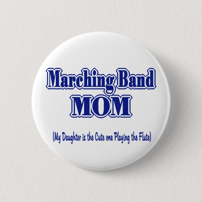 Marching Band Mum/ Flute 6 Cm Round Badge (Front)