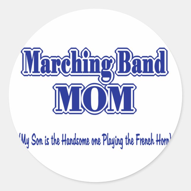 Marching Band Mum/ French Horn Classic Round Sticker (Front)