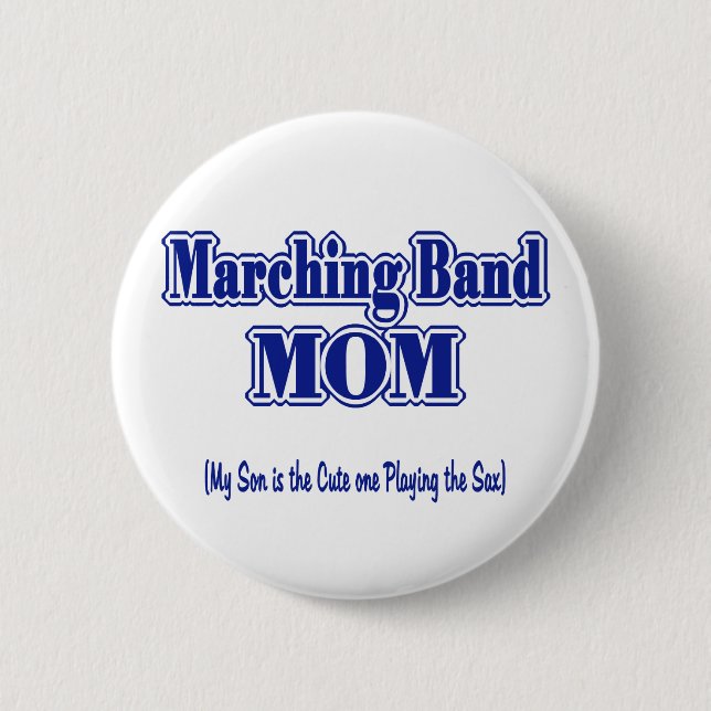Marching Band Mum/ Saxophone 6 Cm Round Badge (Front)
