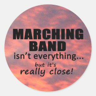 Marching Band Really Close Classic Round Sticker