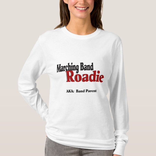 Marching Band Roadie T-Shirt (Front)