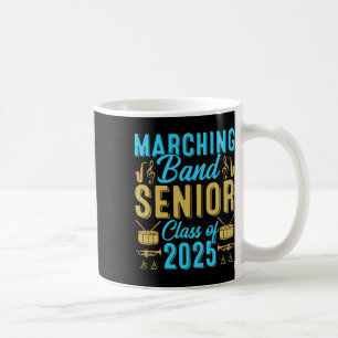 Marching Nd Senior Cl Of 2025 Nd Senior 25 Graduat Coffee Mug