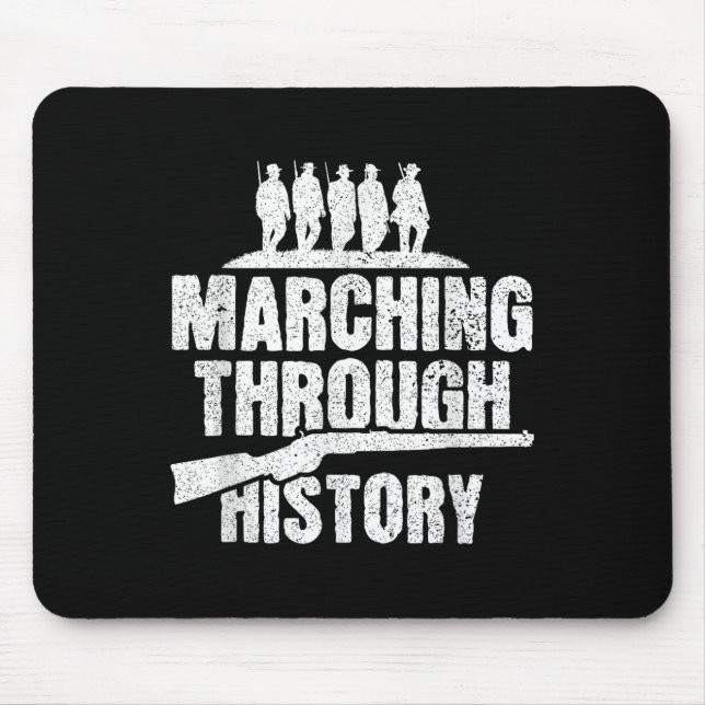 Marching Through History - Civil War Reenactment  Mouse Pad (Front)