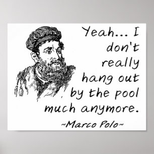 Marco Polo by the Pool Funny Poster