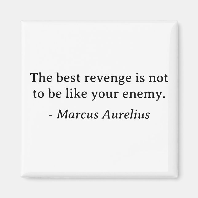 Marcus Aurelius Best Revenge Quote Magnet (Front)