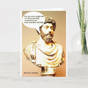 MARCUS AURELIUS quote; Let not your mind run on wh Card