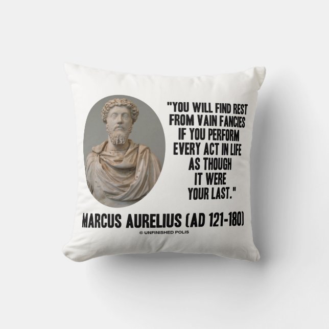 Marcus Aurelius You Will Find Rest Vain Fancies Cushion (Front)