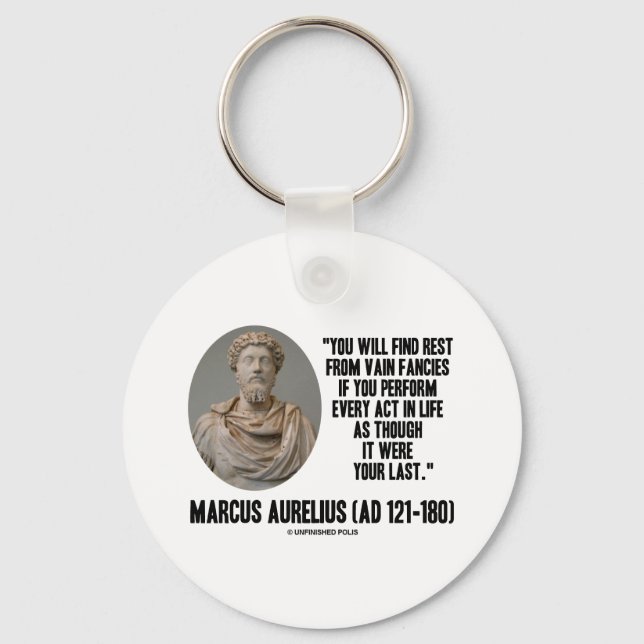 Marcus Aurelius You Will Find Rest Vain Fancies Key Ring (Front)