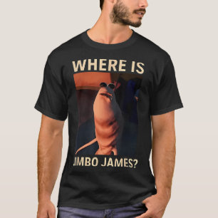 Marcus The Worm Where Is Jimbo James Funny Meme T-Shirt
