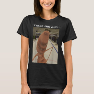 Marcus The Worm Where Is Jimbo James Meme T-Shirt
