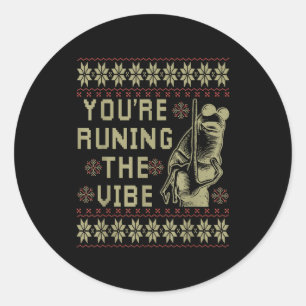 Marcus The Worm You're Ruining The Vibe Xmas Ugly  Classic Round Sticker
