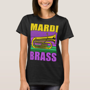 Mardi brass pun tuba player funny mardi gras festi T-Shirt