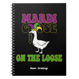 Mardi Goose On The Loose Funny Fat Tuesday Design Notebook