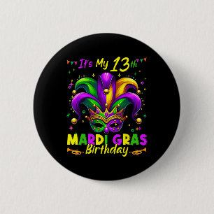 Mardi Gras 13th Birthday Fat Tuesday 13 Years Old  6 Cm Round Badge