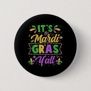 Mardi Gras 2025 Shirts Men Women Kids It's Mardi G 6 Cm Round Badge