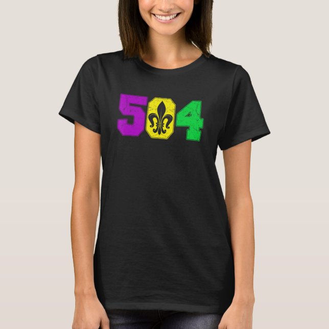 Mardi Gras 504 New Orleans Parade  Carnival Party  T-Shirt (Front)