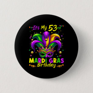 Mardi Gras 53rd Birthday Fat Tuesday 53 Years Old  6 Cm Round Badge