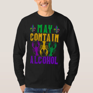 Mardi Gras Beer Drinkers May Contain Alcohol Mardi T-Shirt