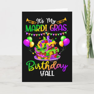 Mardi Gras Birthday Shirt It's My Mardi Gras Birth Card