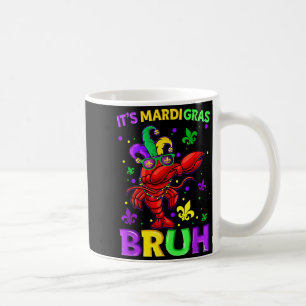 Mardi gras bruh crayfish fat tuesday boys girls coffee mug