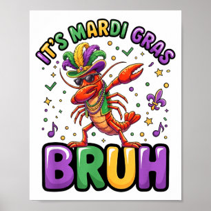 Mardi gras bruh crayfish funny dab carnival boys poster