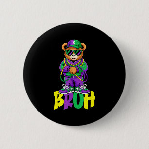 Mardi Gras Bruh Teddy Bear Hip Hop Boys Men New Or 6 Cm Round Badge
