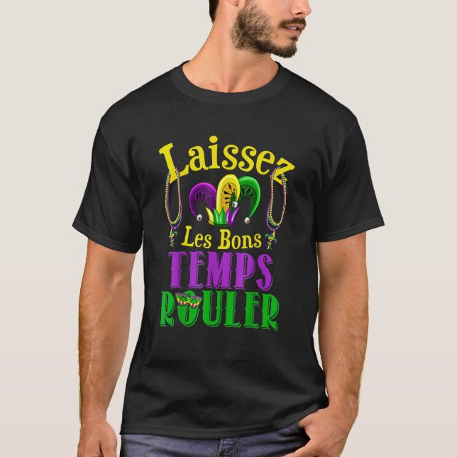 Mardi Gras Carnival Festival Laissez Les Bon Temps T-Shirt (Front)