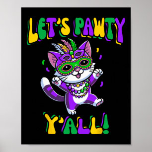 Mardi Gras Cat Let's Pawty Yall For Women And Kids Poster