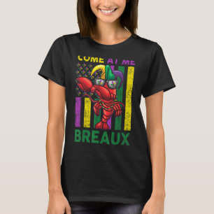 Mardi Gras Come At Me Breaux Crawfish Dab Kids Tod T-Shirt