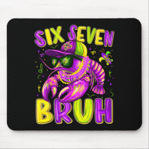 Mardi Gras Cool Six Seven Bruh Crawfish Men Boy Ki Mouse Pad