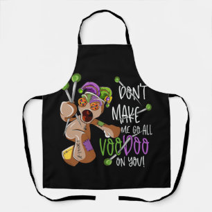 Mardi Gras Costume Don't Make Me Go All Voodoo Apron