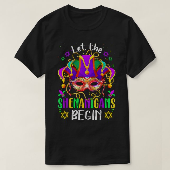 Mardi Gras Costume Let Shenanigans Begin Mardi Gra T-Shirt (Design Front)