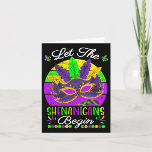 Mardi Gras Costume Let The Shenanigans Begin Mask  Card