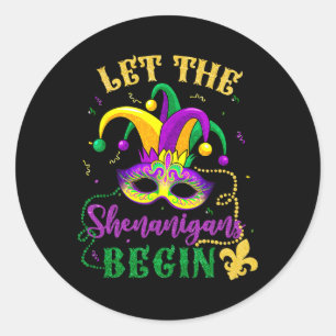 Mardi Gras Costume Let The Shenanigans Begin Mask  Classic Round Sticker