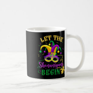 Mardi Gras Costume Let The Shenanigans Begin Mask Coffee Mug