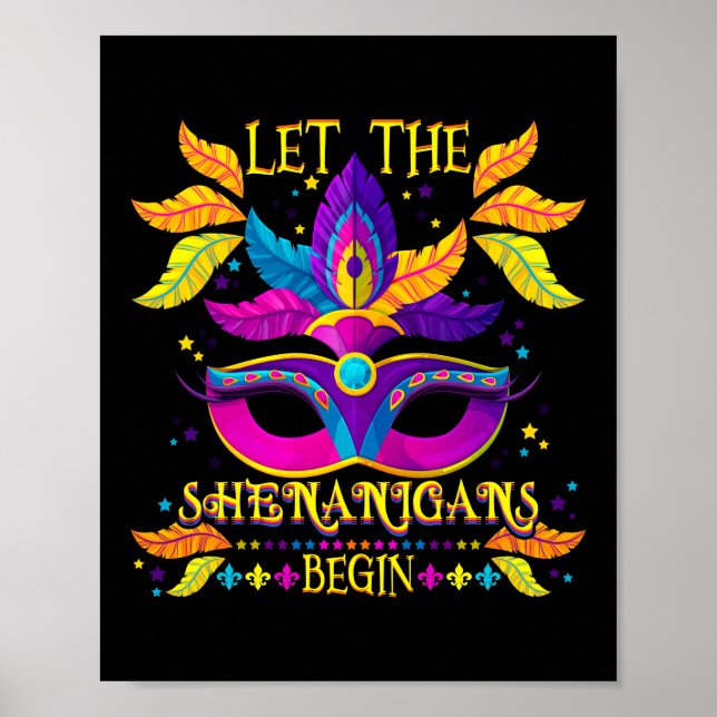 Mardi Gras Costume Let The Shenanigans Begin Mask Poster (Front)