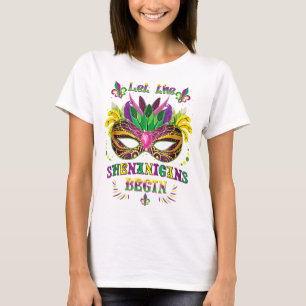Mardi Gras Costume Let The Shenanigans Begin Mask T-Shirt