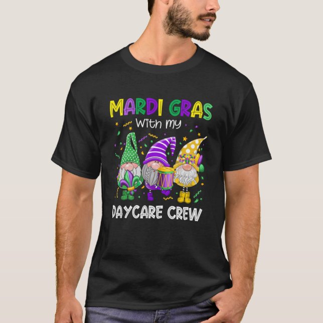 Mardi Gras Costume With My Daycare Teacher Lover G T-Shirt (Front)