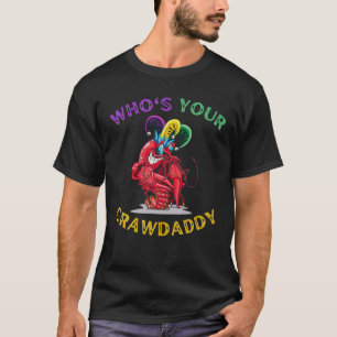Mardi Gras Crawdaddy - Funny Colourful Mardi Gras T-Shirt