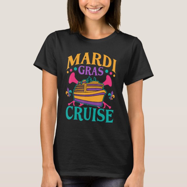 Mardi Gras Cruise Party Celebration Fun New Orlean T-Shirt (Front)