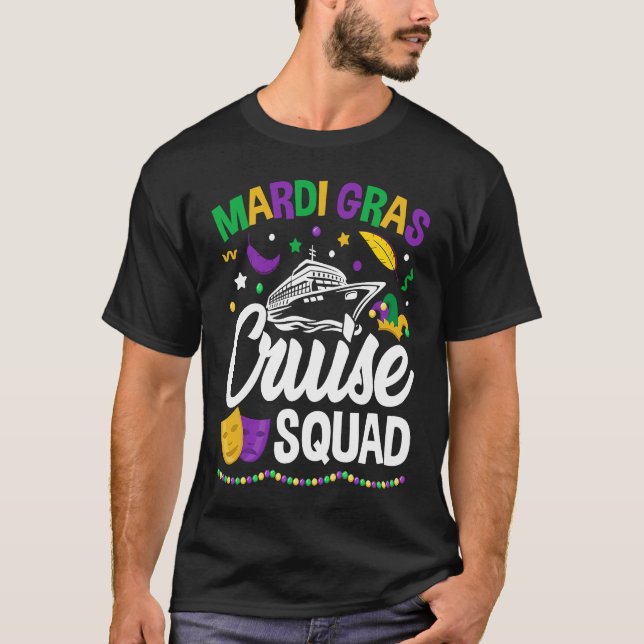 Mardi Gras Cruise Squad  celebrations parade party T-Shirt (Front)