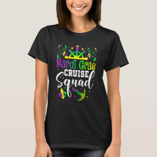 Mardi Gras Cruise Squad Cruising Carnival Party T-Shirt
