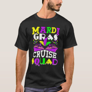 Mardi Gras Cruise Squad Cruising Vacation Ship Fun T-Shirt