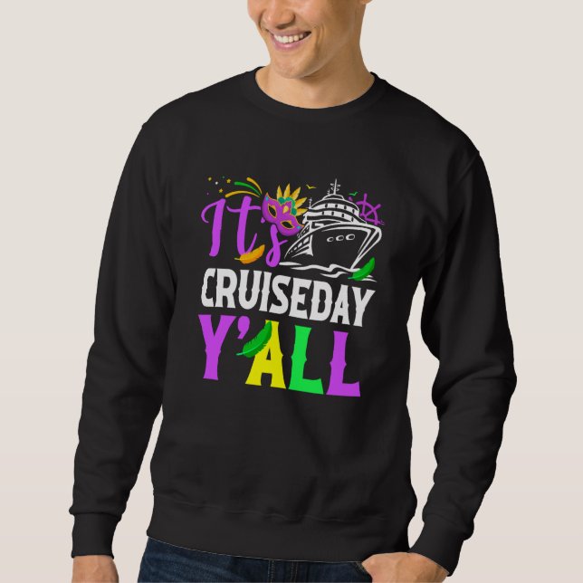 Mardi Gras Cruiseday Y'all celebrations parade par Sweatshirt (Front)